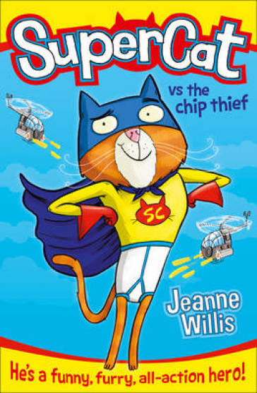 Supercat vs The Chip Thief - Jeanne Willis