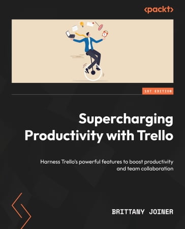 Supercharging Productivity with Trello - Brittany Joiner