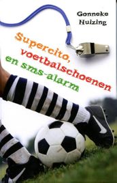 Supercito, voetbalschoenen en sms-alarm