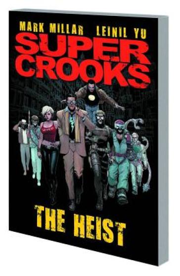 Supercrooks - Mark Millar - Nacho Vigalondo