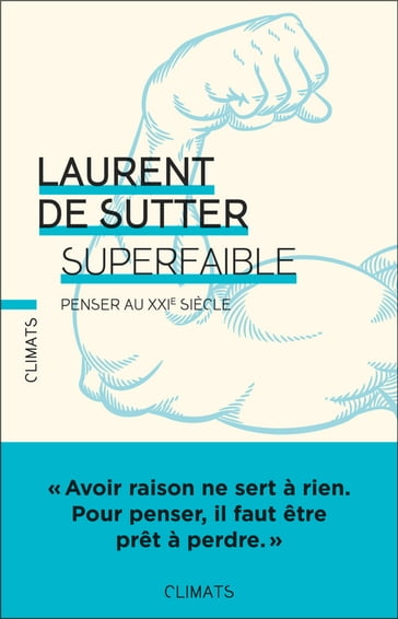 Superfaible - Laurent De Sutter