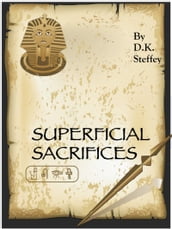 Superficial Sacrifices