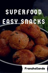 Superfood Easy Snacks