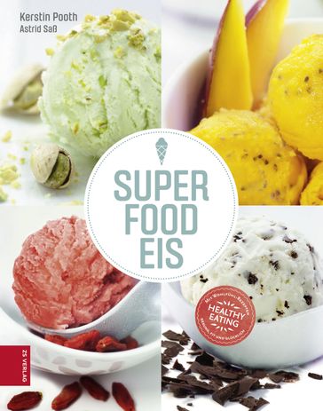 Superfood Eis - Astrid Saß - Kerstin Pooth