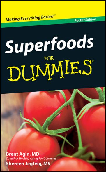 Superfoods For Dummies, Pocket Edition - Brent Agin - Shereen Jegtvig