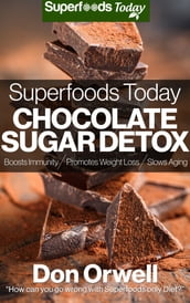 Superfoods Today Chocolate Sugar Detox