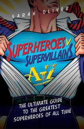 Superheroes v Supervillains A-Z