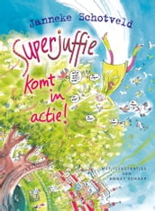 Superjuffie komt in actie