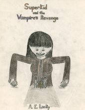 Superkid and the Vampire s Revenge