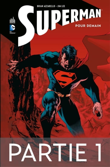 Superman - Pour demain - Partie 1 - Brian Azzarello