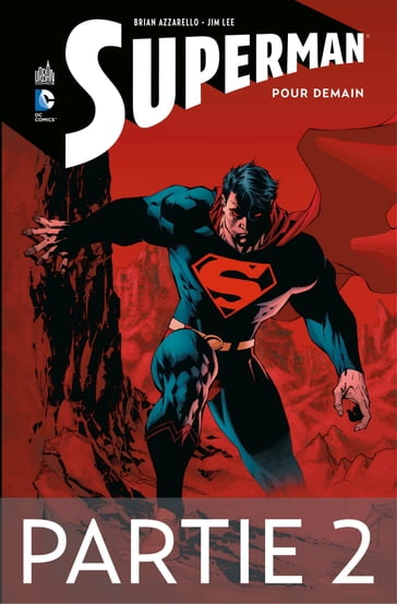 Superman - Pour demain - Partie 2 - Brian Azzarello
