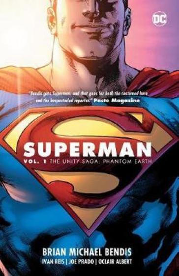 Superman Vol. 1: The Unity Saga - Brian Michael Bendis - Ivan Reis