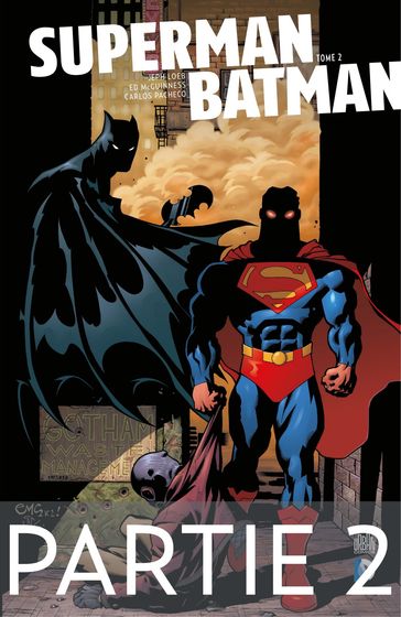 Superman/Batman - Tome 2 - Partie 2 - Collectif - Jeph Loeb