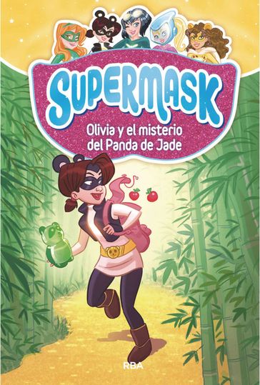 Supermask 2 - Olivia y el misterio del Panda de Jade - Pau Clua