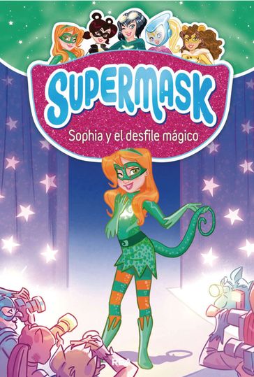 Supermask 3 - Sophia y el desfile mágico - Pau Clua