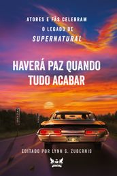 Supernatural - Haverá Paz Quando Tudo Acabar