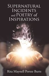 Supernatural Incidents and Poetry of Inspirations