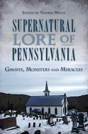 Supernatural Lore of Pennsylvania