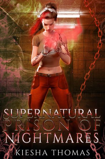 Supernatural Prison of Nightmares - Kiesha Thomas