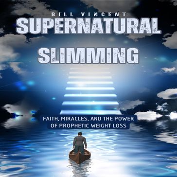 Supernatural Slimming - Bill Vincent