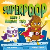 Superpoop Needs a Number Two