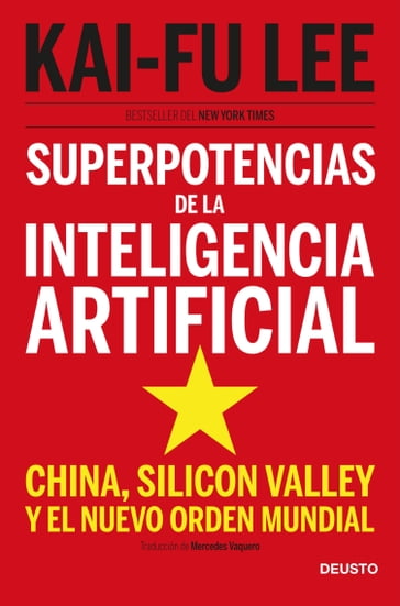 Superpotencias de la inteligencia artificial - Kai-Fu Lee