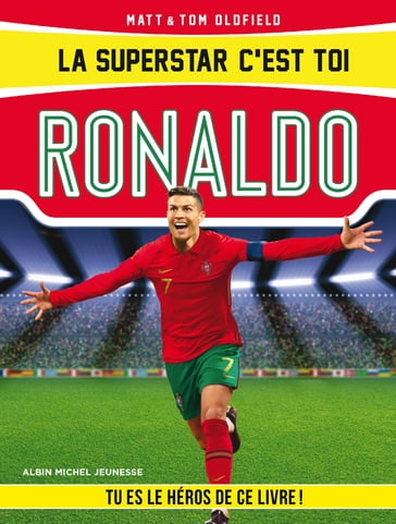 La Superstar c'est toi : Ronaldo - MATT OLDFIELD - Tom Oldfield