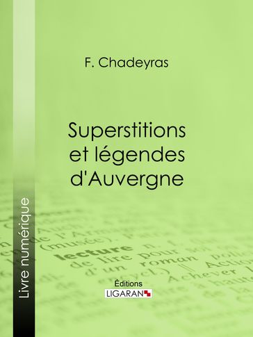 Superstitions et légendes d'Auvergne - F. Chadeyras