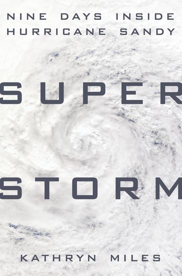 Superstorm - Kathryn Miles