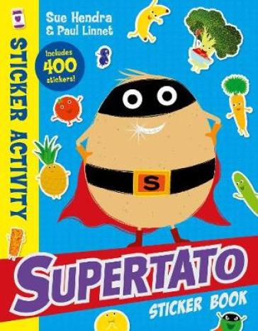 Supertato Sticker Book - Sue Hendra - Paul Linnet