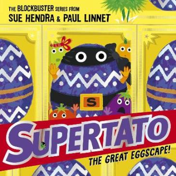 Supertato: The Great Eggscape! - Sue Hendra - Paul Linnet