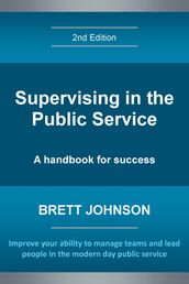 Supervising in the Public Service, 2nd Edition