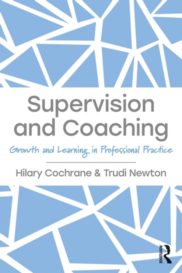 Supervision and Coaching - Hilary Cochrane - Trudi Newton