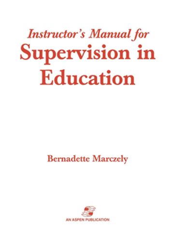 Supervision in Education - Bernadette Marczely