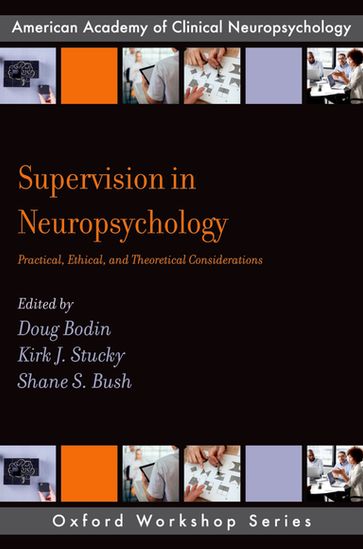 Supervision in Neuropsychology - Kirk J. Stucky - Doug Bodin - Shane S. Bush