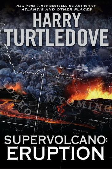 Supervolcano: Eruption - Harry Turtledove