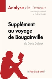 Supplément au voyage de Bougainville de Denis Diderot (Analyse de l oeuvre)