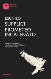 Supplici-Prometeo incatenato. Testo greco a fronte