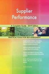 Supplier Performance A Complete Guide - 2019 Edition