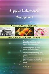 Supplier Performance Management A Complete Guide - 2021 Edition