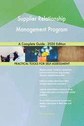 Supplier Relationship Management Program A Complete Guide - 2020 Edition