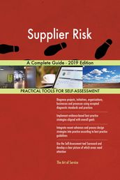 Supplier Risk A Complete Guide - 2019 Edition