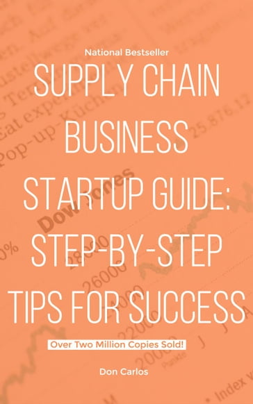 Supply Chain Business Startup Guide: Step-by-Step Tips for Success - Don Carlos