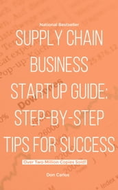 Supply Chain Business Startup Guide: Step-by-Step Tips for Success