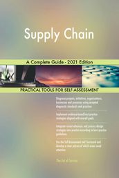 Supply Chain A Complete Guide - 2021 Edition