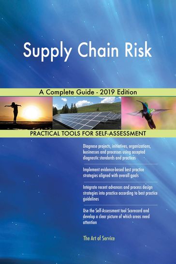 Supply Chain Risk A Complete Guide - 2019 Edition - Gerardus Blokdyk