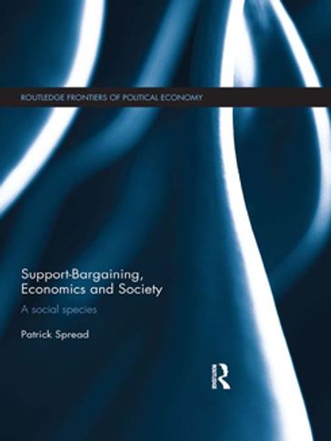 Support-Bargaining, Economics and Society - Patrick Spread