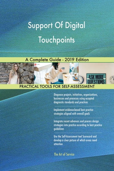 Support Of Digital Touchpoints A Complete Guide - 2019 Edition - Gerardus Blokdyk