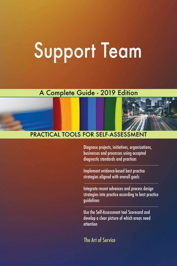 Support Team A Complete Guide - 2019 Edition - Gerardus Blokdyk