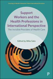 Support Workers and the Health Professions in International Perspective